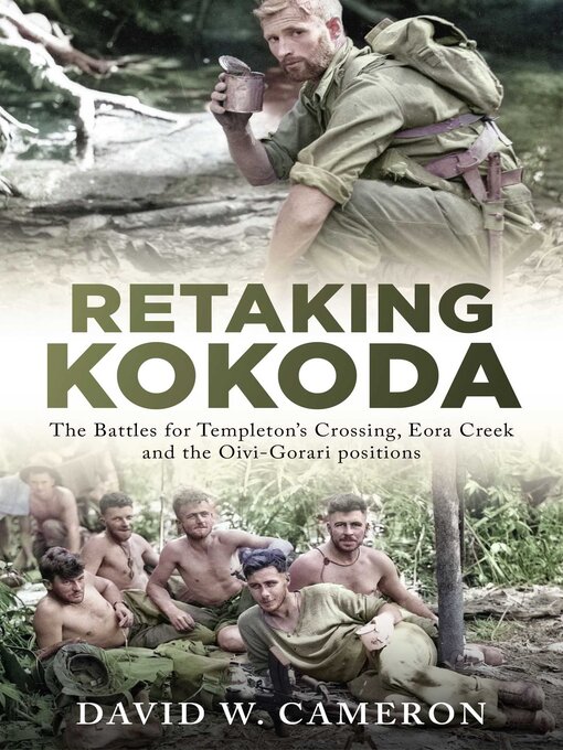 Title details for Retaking Kokoda by David W. Cameron - Wait list